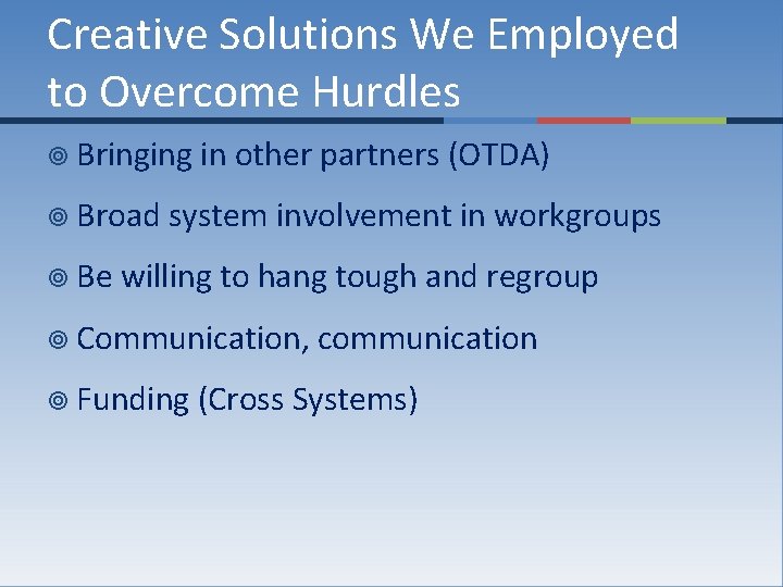 Creative Solutions We Employed to Overcome Hurdles ¥ Bringing ¥ Broad ¥ Be in