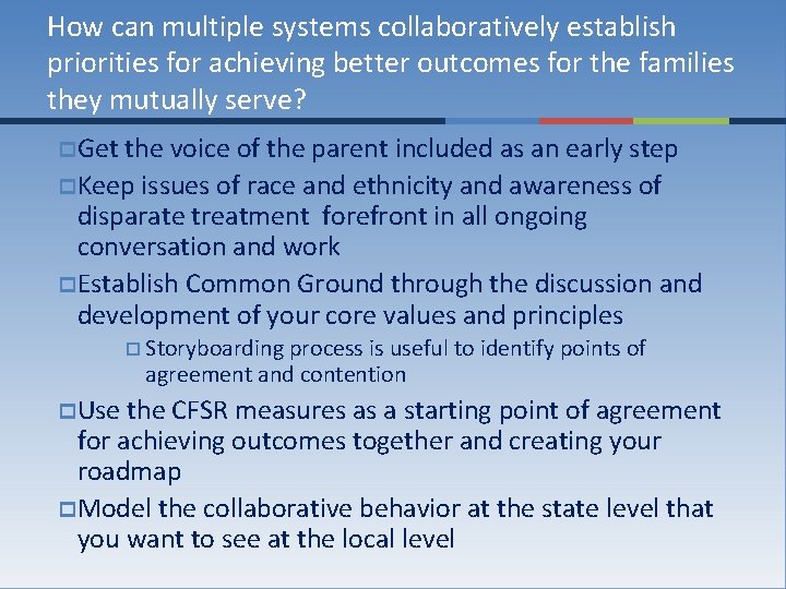 How can multiple systems collaboratively establish priorities for achieving better outcomes for the families