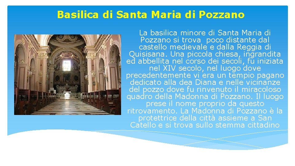 Basilica di Santa Maria di Pozzano La basilica minore di Santa Maria di Pozzano