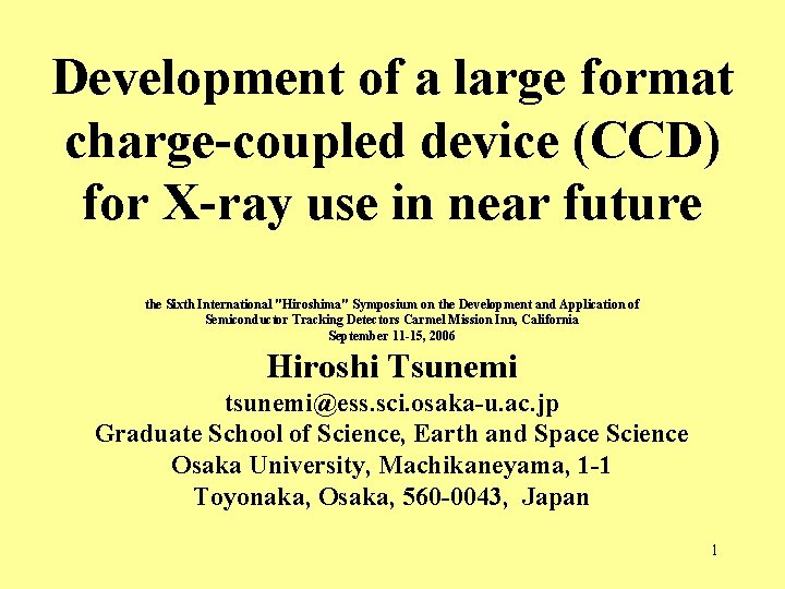 Development of a large format charge-coupled device (CCD) for X-ray use in near future