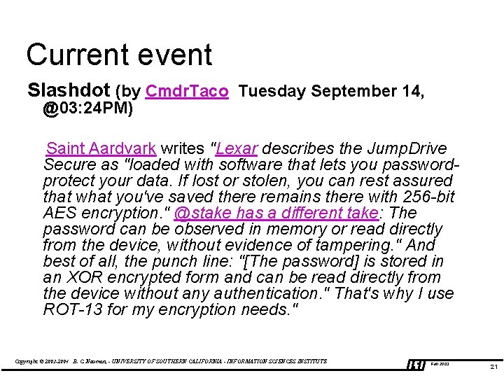 Current event Slashdot (by Cmdr. Taco Tuesday September 14, @03: 24 PM) Saint Aardvark