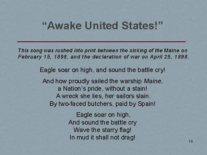 “Awake United States!” This song was rushed into print between the sinking of the