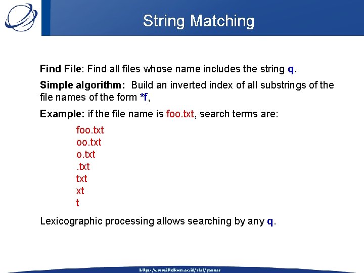 String Matching Find File: Find all files whose name includes the string q. Simple