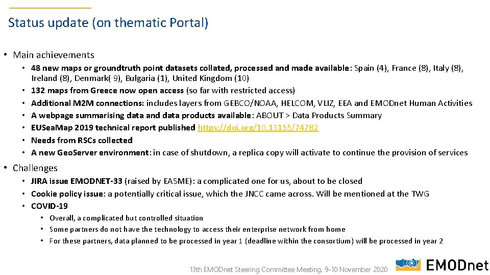 Status update (on thematic Portal) • Main achievements • 48 new maps or groundtruth