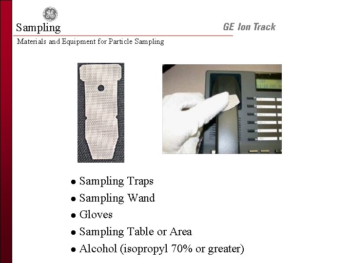 Sampling Materials and Equipment for Particle Sampling Traps l Sampling Wand l Gloves l