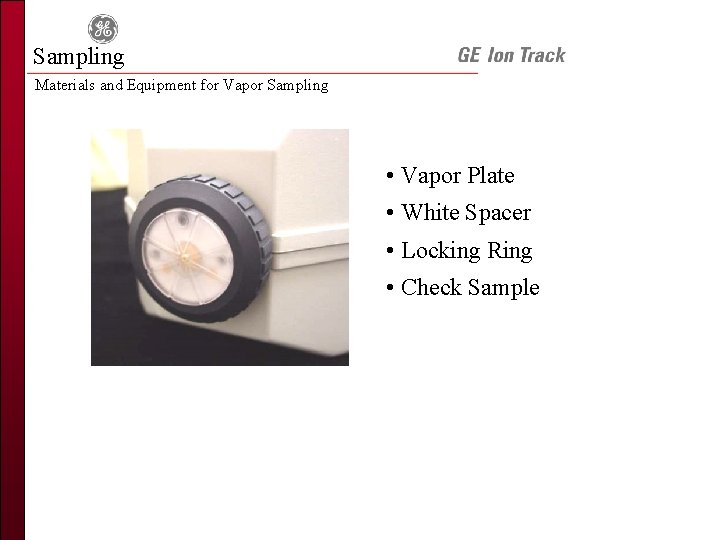 Sampling Materials and Equipment for Vapor Sampling • Vapor Plate • White Spacer •