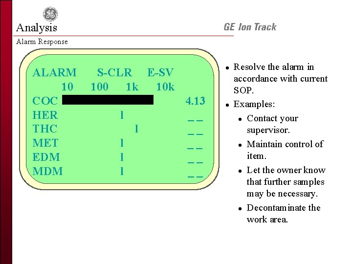 Analysis Alarm Response ALARM 10 COC HER THC MET EDM MDM S-CLR E-SV 100