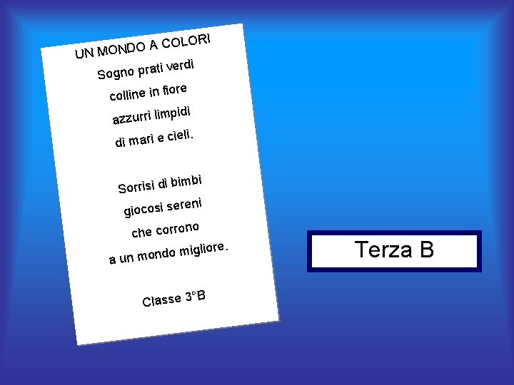 COLORI A O D N UN MO verdi i t a r p o