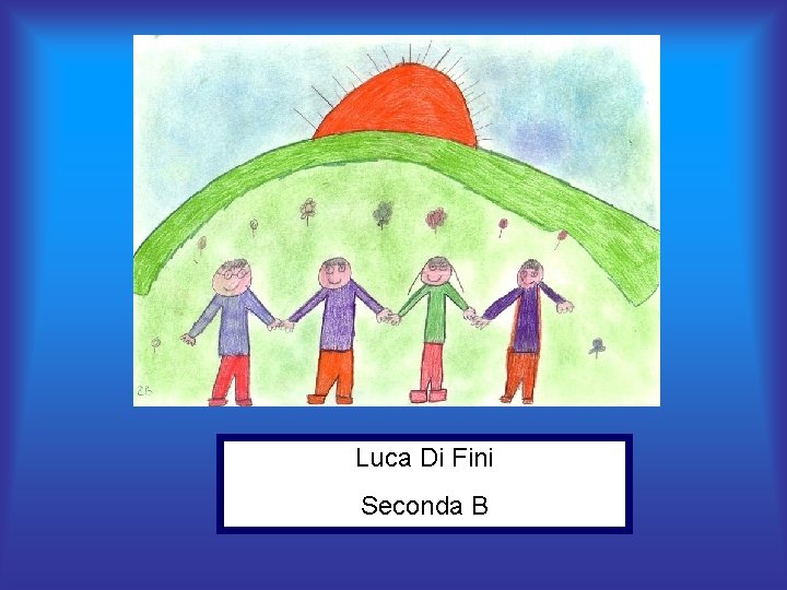 Luca Di Fini Seconda B 