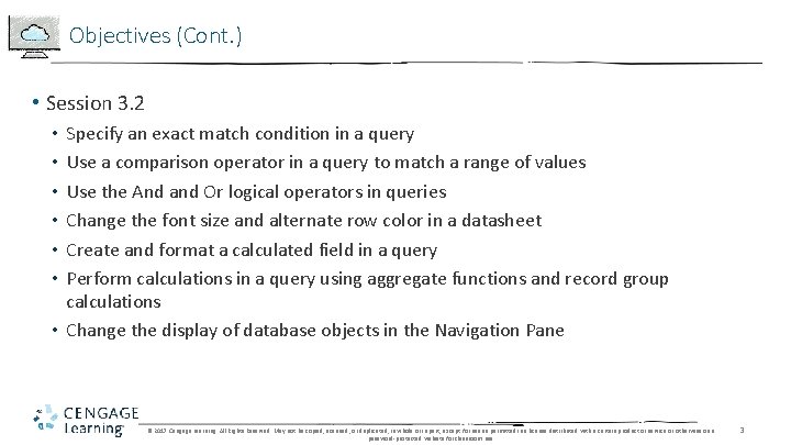 Objectives (Cont. ) • Session 3. 2 Specify an exact match condition in a