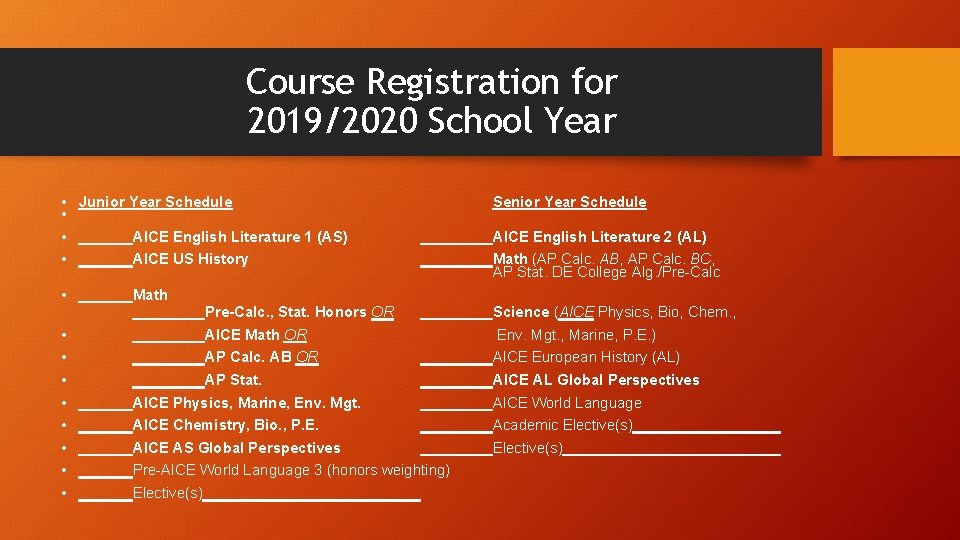 Course Registration for 2019/2020 School Year • Junior Year Schedule • • AICE English