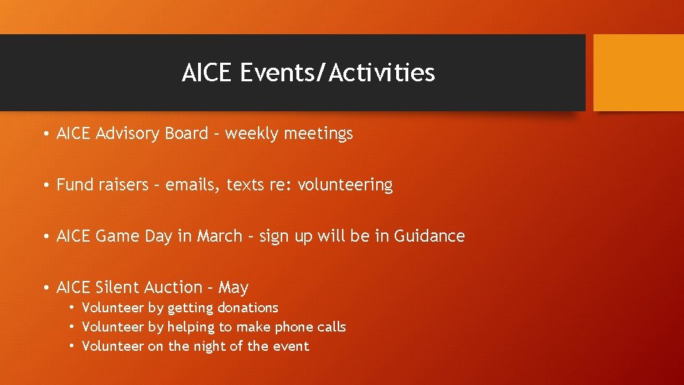 AICE Events/Activities • AICE Advisory Board – weekly meetings • Fund raisers – emails,