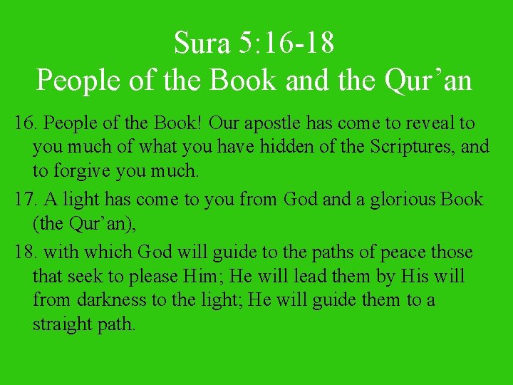 Sura 5: 16 -18 People of the Book and the Qur’an 16. People of