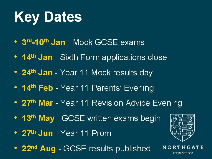 Key Dates • 3 rd-10 th Jan - Mock GCSE exams • 14 th