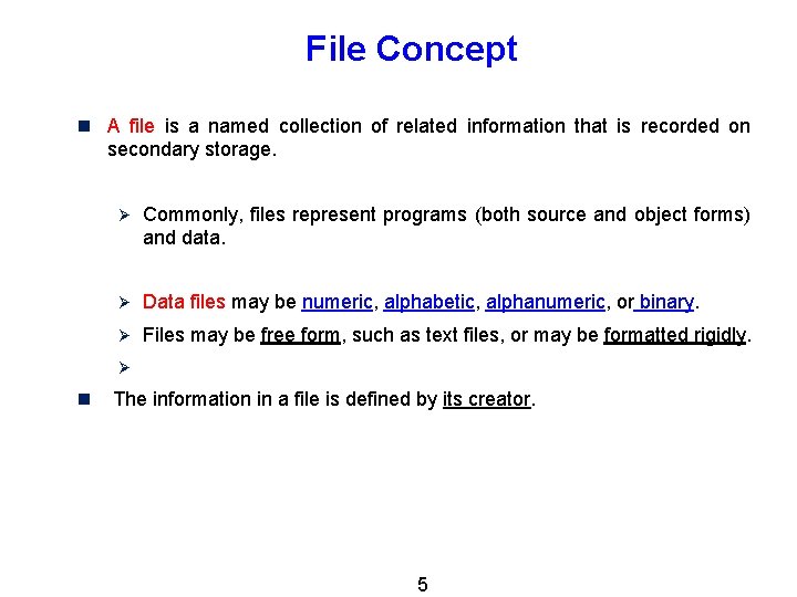 File Concept n A file is a named collection of related information that is File Concept n A file is a named collection of related information that is
