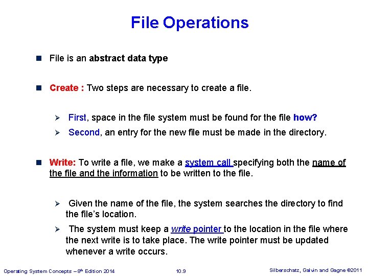 File Operations n File is an abstract data type n Create : Two steps File Operations n File is an abstract data type n Create : Two steps