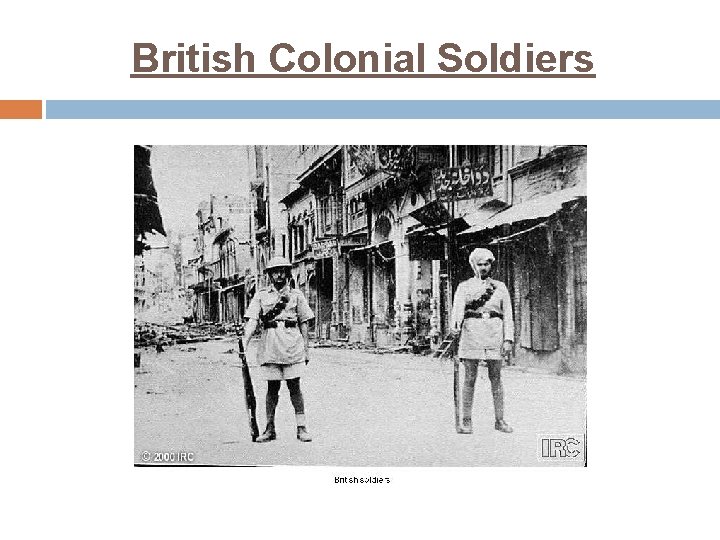 British Colonial Soldiers 