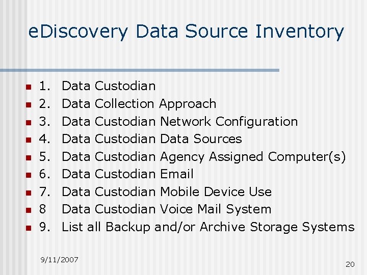 e. Discovery Data Source Inventory n n n n n 1. 2. 3. 4.