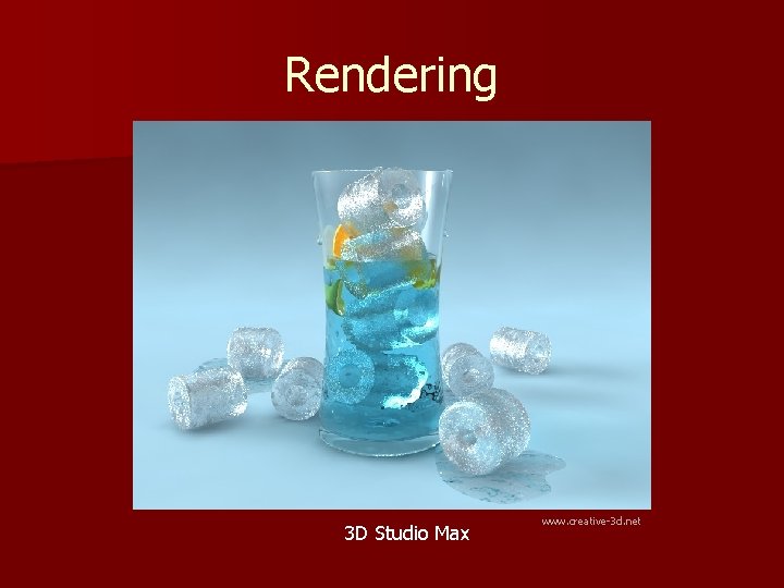 Rendering 3 D Studio Max www. creative-3 d. net 