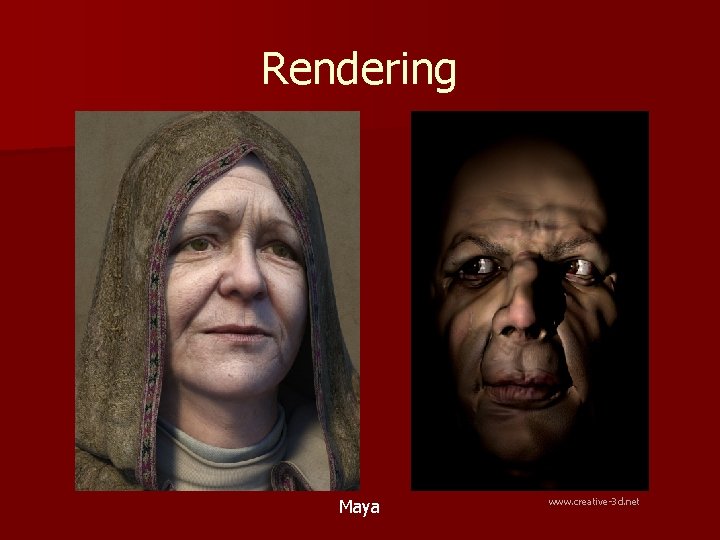 Rendering Maya www. creative-3 d. net 