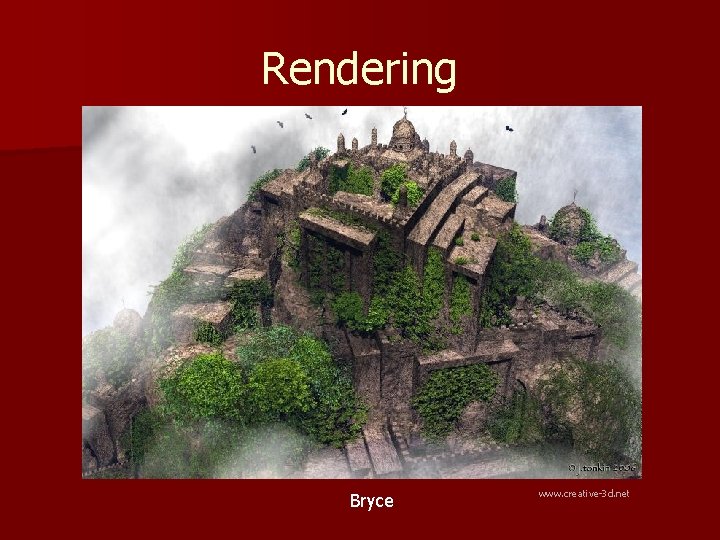 Rendering Bryce www. creative-3 d. net 