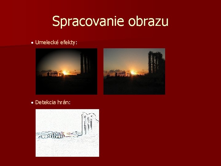 Spracovanie obrazu · Umelecké efekty: · Detekcia hrán: 