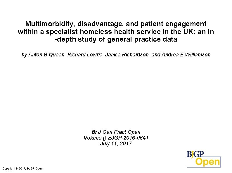 Multimorbidity, disadvantage, and patient engagement within a specialist homeless health service in the UK: