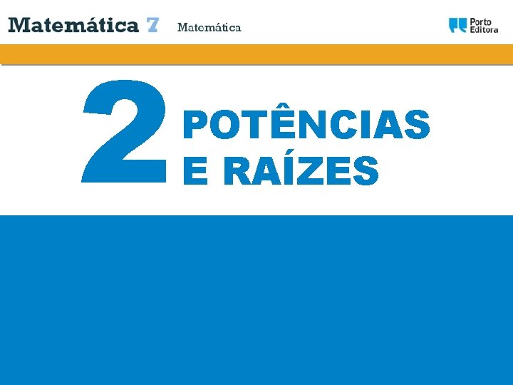 2 POTÊNCIAS E RAÍZES 