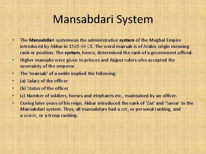 Mansabdari System • • The Mansabdari systemwas the administrative system of the Mughal Empire Mansabdari System • • The Mansabdari systemwas the administrative system of the Mughal Empire