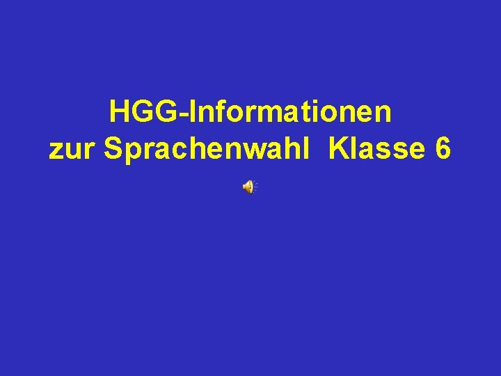 HGG-Informationen zur Sprachenwahl Klasse 6 