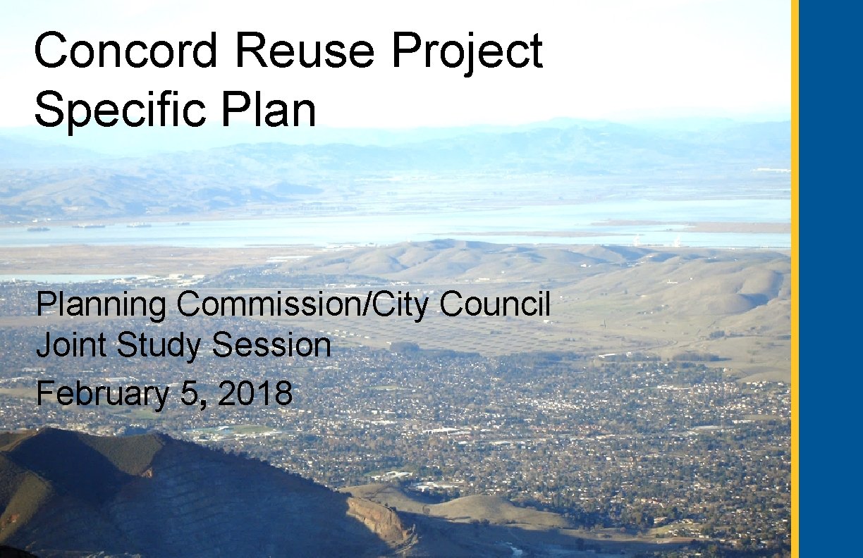 Concord Reuse Project Concord Community Reuse Project Specific Planning Commission/City Council Joint Study Session