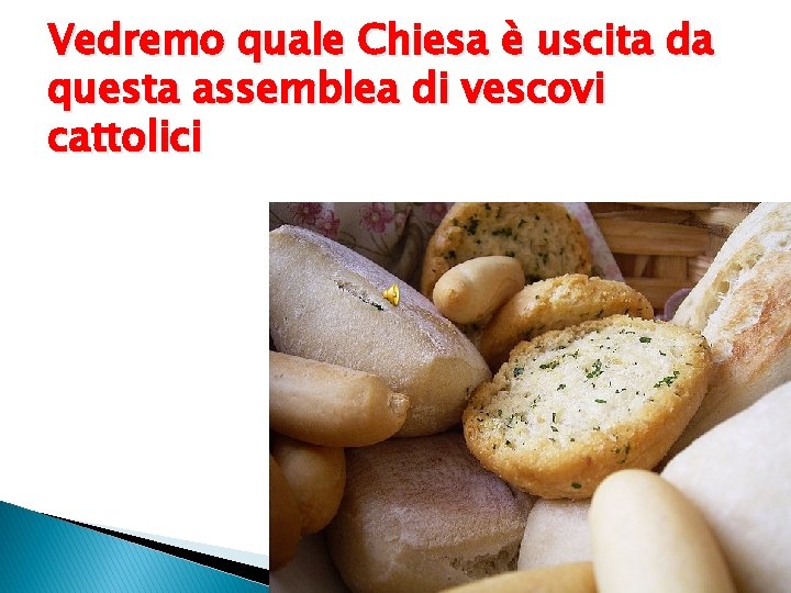 Vedremo quale Chiesa è uscita da questa assemblea di vescovi cattolici 