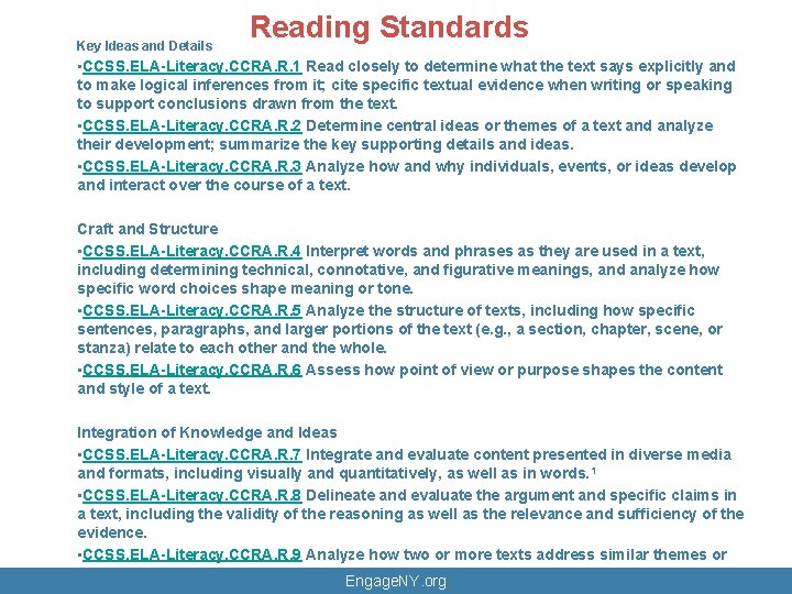 Key Ideas and Details Reading Standards • CCSS. ELA-Literacy. CCRA. R. 1 Read closely