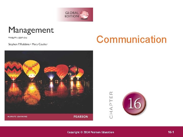 Communication Copyright Pearson. Education, Copyright © © 2012 2014 Pearson Inc. Publishing as Prentice