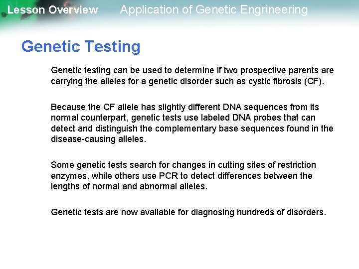 Lesson Overview Application of Genetic Engrineering Genetic Testing Genetic testing can be used to