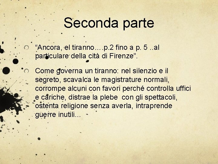 Seconda parte “Ancora, el tiranno…. p. 2 fino a p. 5. . al particulare