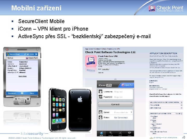 Mobilní zařízení § Secure. Client Mobile § i. Conn – VPN klient pro i.