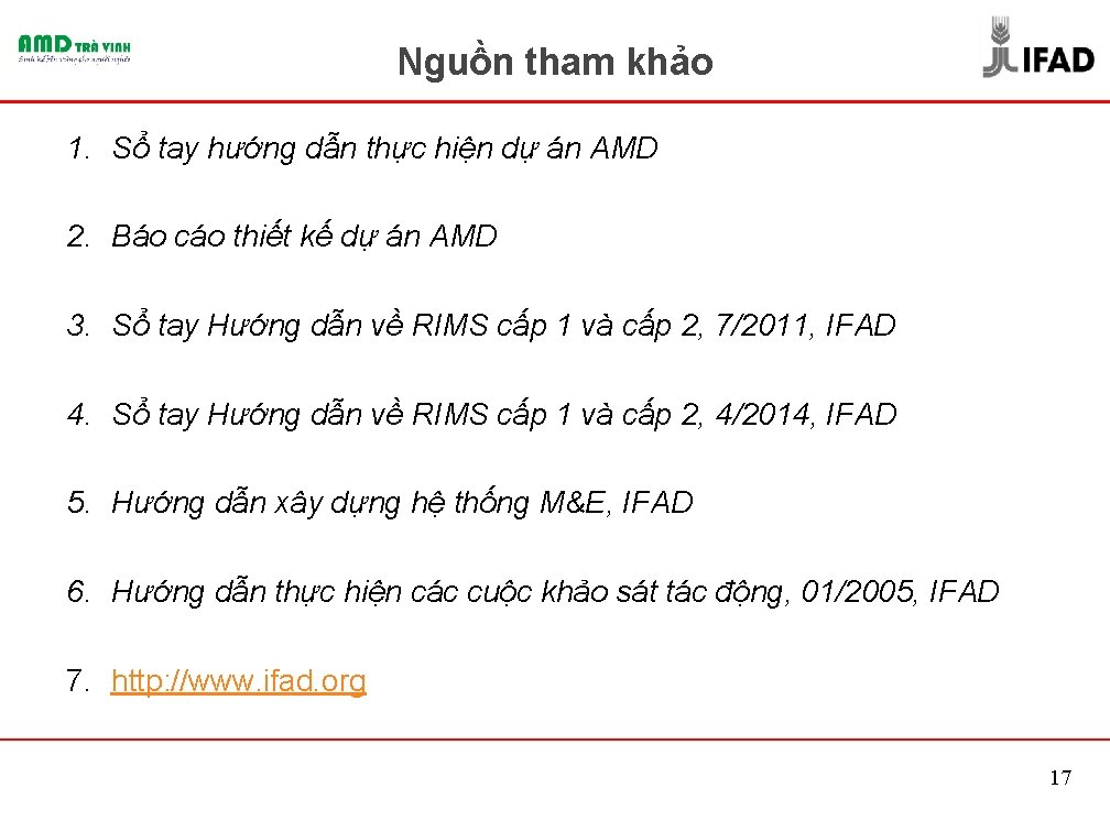 Nguồn tham khảo 1. Sổ tay hướng dẫn thực hiện dự án AMD 2.