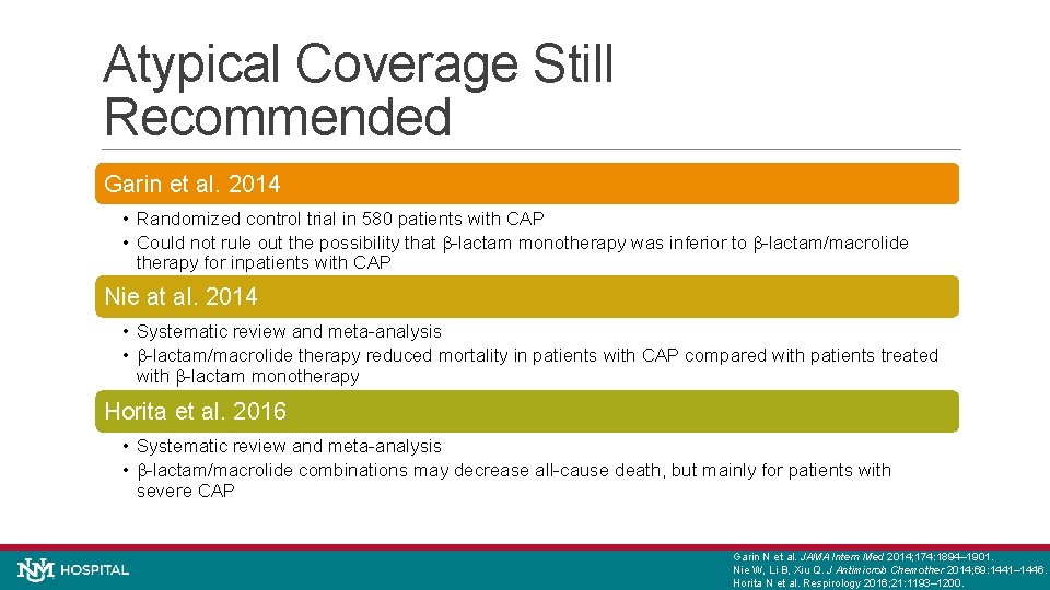 Atypical Coverage Still Recommended Garin et al. 2014 • Randomized control trial in 580