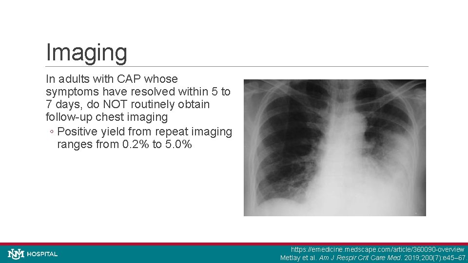 Imaging In adults with CAP whose symptoms have resolved within 5 to 7 days,