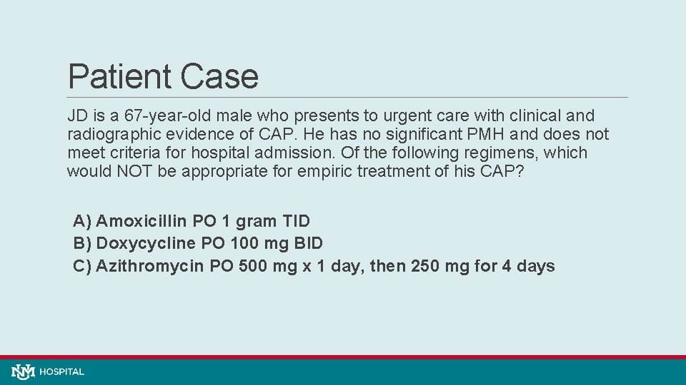 Patient Case JD is a 67 -year-old male who presents to urgent care with