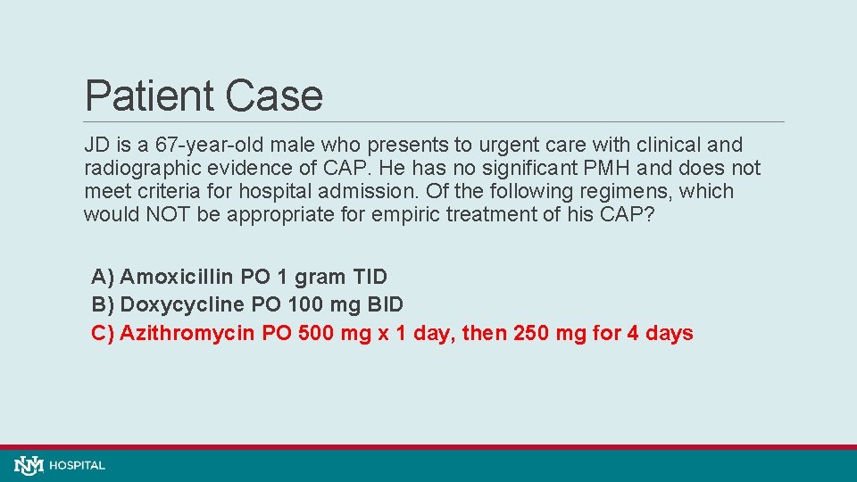 Patient Case JD is a 67 -year-old male who presents to urgent care with