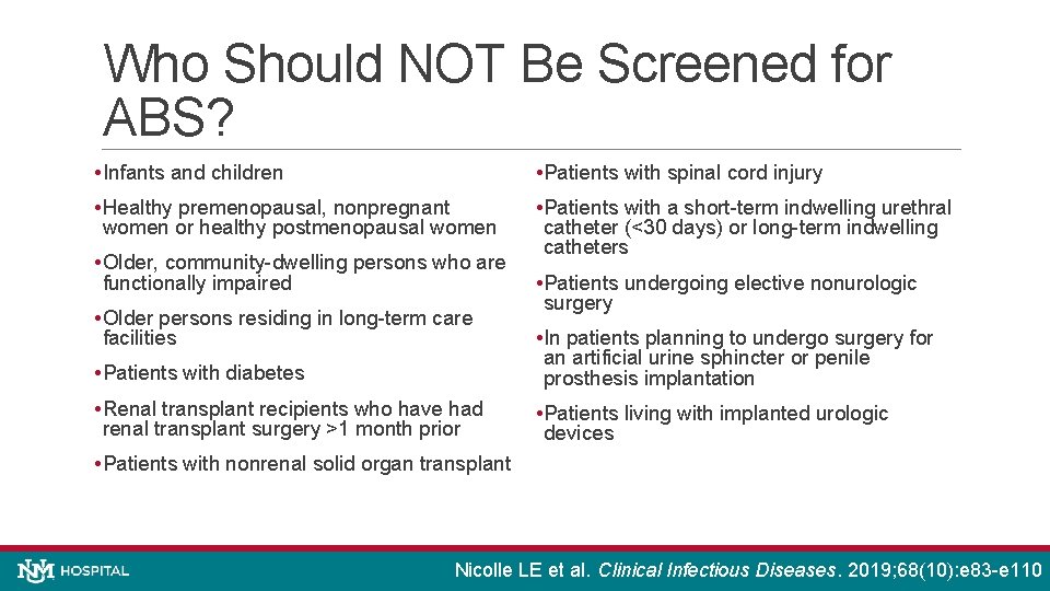 Who Should NOT Be Screened for ABS? • Infants and children • Patients with