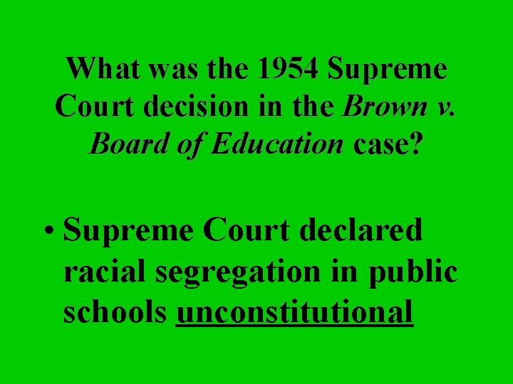 What was the 1954 Supreme Court decision in the Brown v. Board of Education