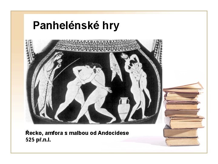 Panhelénské hry Řecko, amfora s malbou od Andocidese 525 př. n. l. 