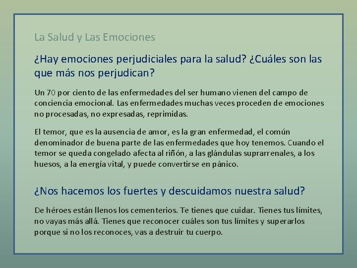 La Salud y Las Emociones ¿Hay emociones perjudiciales para la salud? ¿Cuáles son las