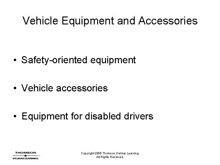 Vehicle Equipment and Accessories • Safety-oriented equipment • Vehicle accessories • Equipment for disabled