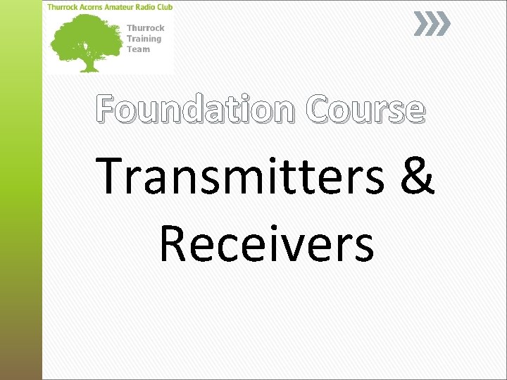 Foundation Course Transmitters & Receivers 