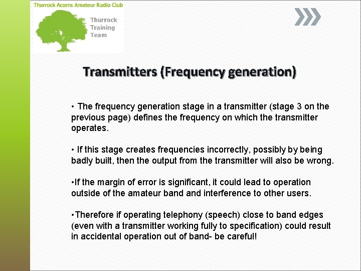 Transmitters (Frequency generation) • The frequency generation stage in a transmitter (stage 3 on