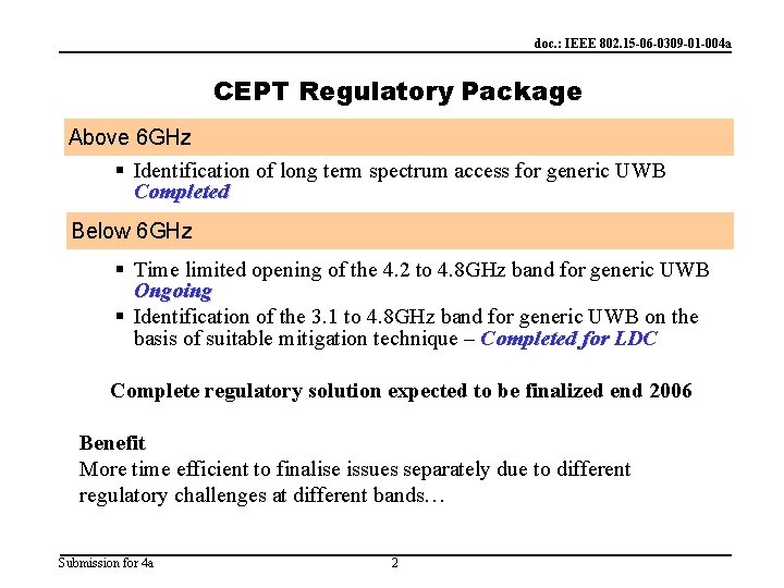 doc. : IEEE 802. 15 -06 -0309 -01 -004 a CEPT Regulatory Package Above